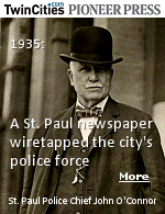 A private investigator hired by a local newspaper recorded evidence of rampant corruption in the St. Paul, Minnesota police department by wiretapping police headquarters.